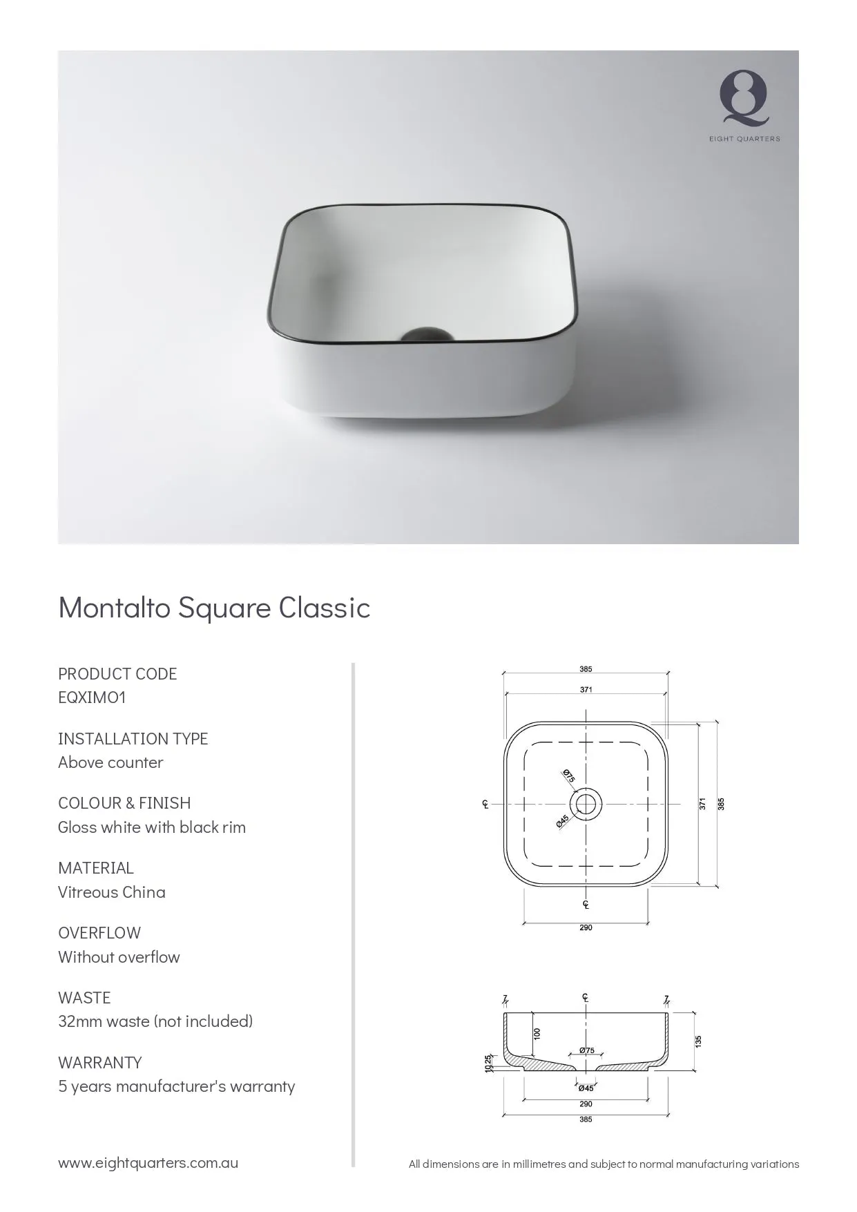 Eight Quarters Montalto Square Classic