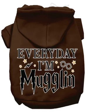 Everyday I'm Mugglin Screen Print Dog Hoodie Brown M